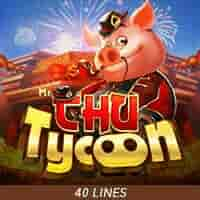 CHU TYCOON