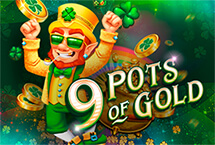 9 POT OF GOLD